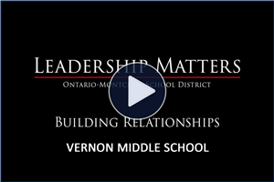 Leadership Matters: Building Relationships at Vernon - Click Here to Watch! 